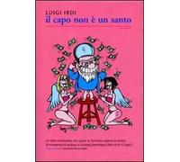 Il capo non è un santo