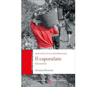 Il caporalato. Una storia