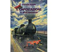 Il capostazione e altri racconti