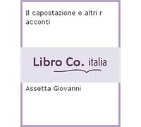 Il capostazione e altri racconti - [Tabula Fati]