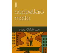 Il cappellaio matto