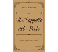 Il cappello del prete: Il primo noir psicologico italiano