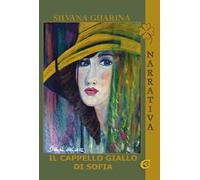 Il cappello giallo di Sofia. Ediz. integrale