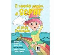 Il cappello magico di Sophi'. Ediz. italiana e inglese