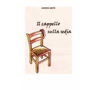Il cappello sulla sedia
