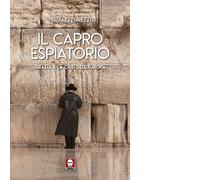 Il capro espiatorio. Israele e la crisi dell'Europa - 2019 - Lind