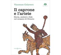 Il caprone e l’ariete. Storia, simboli e fede nel mosaico di Otranto [Hardcover]