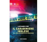 Il carabiniere inglese e il collezionista di racchie