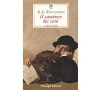 Il carattere dei cani e altri scritti