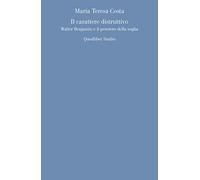 Il carattere distruttivo. Walter Benjamin e il pensiero della soglia