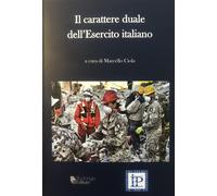Il carattere duale dell'esercito italiano