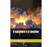 Il carattere e il destino