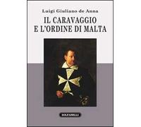Il Caravaggio e l'ordine di Malta