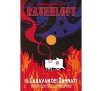 Il caravan dei dannati. Dungeons & Dragons: Ravenloft