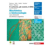 Il carbonio, gli enzimi, il DNA. Biochimica e biotecnologie con elementi di chimica. Per le Scuole superiori. Con Contenuto digitale (fornito elettronicamente)