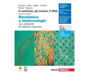 Il carbonio, gli enzimi, il DNA. Biochimica e biotecnologie con elementi di chimica. Per le Scuole superiori. Con Contenuto digitale (fornito elettronicamente)