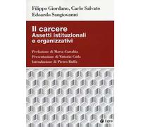Il carcere. Assetti istituzionali e organizzativi