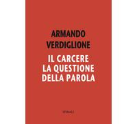 Il carcere. La questione della parola