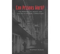 Il carcere può funzionare?: The Prisoner as Object and Subject in - Libro...