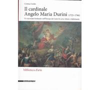 Il cardinale Angelo Maria Durini (1725-1796)