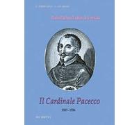 Il cardinale Pacecco. Pedro Pacheco Ladrón de Guevara (1553-1556)