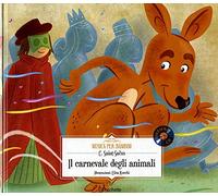 Il carnevale degli animali. Con CD-Audio