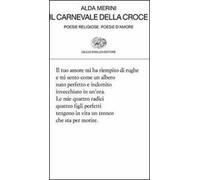 Il carnevale della croce. Poesie religiose. Poesie d'amore