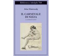 IL CARNEVALE DI NIZZA E ALTRI RACCONTI - NEMIROVSKY IRENE, LUSSONE T.
