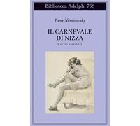Il carnevale di Nizza e altri racconti [Paperback] [Jan 21, 2025] Némirovsky, Ir