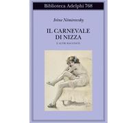 IL CARNEVALE DI NIZZA E ALTRI RACCONTI - NEMIROVSKY IRENE, LUSSONE T.