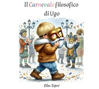 Il Carnevale filosofico di Ugo