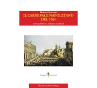Il carnevale napoletano del 1764. Lotte politiche e violenze sacrificali