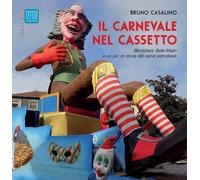 Il Carnevale nel Cassetto. Bicciolani, Bele Majin e un po' di storia del carvè v