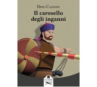 Il carosello degli inganni - 2024 - Les Flâneurs Edizioni