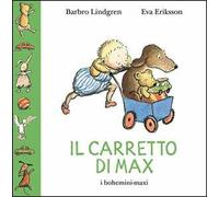 Il carretto di Max. Ediz. illustrata