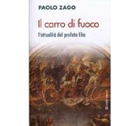 Il carro di fuoco. l'attualità del profeta Elia