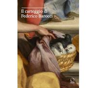 Il carteggio di Federico Barocci
