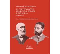 Il carteggio tra Ernesto G. Parodi e Pio Rajna (1886-1922)