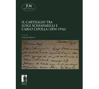 Il carteggio tra Luigi Schiaparelli e Carlo Cipolla (1894-1916)