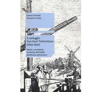Il carteggio Van Gent-Tschirnhaus (1679-1690). Storia, cronistoria, contes...
