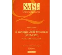 Il carteggio Zolli-Pettazzoni (1925-1952). Vicende, collaborazioni, cautele