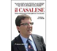 Il Casalese. Ascesa e tramonto di un leader politico di Terra di lavoro