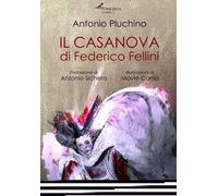 Il Casanova di Federico Fellini. Nuova ediz.