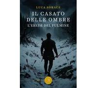 Il casato delle Ombre. L'erede del fulmine