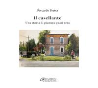 Il casellante. Una storia di pianura quasi vera