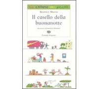 Il casello della buonanotte. Ediz. illustrata