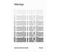 Il casello e altri blues