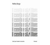 Il casello e altri blues