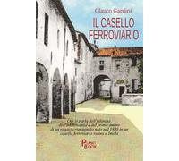 Il casello ferroviario