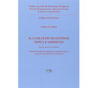 IL CASH FLOW DI GESTIONE TIPICA E CORRENTE - TEORIA E PRASSI A CONFRONTO